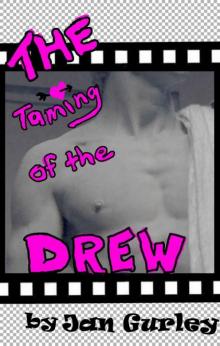 The Taming of the Drew