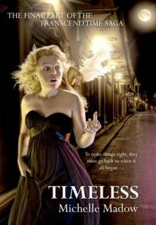 Timeless (Transcend Time, #2)