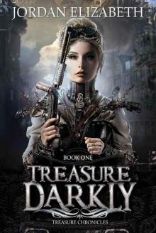 Treasure, Darkly (Treasure Chronicles Book 1)