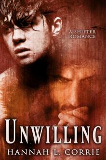 Unwilling: a shifter romance