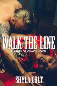 Walk the Line (Kings of Chaos Book 5)