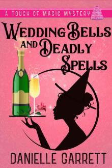 Wedding Bells and Deadly Spells