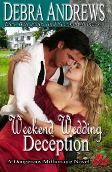 Weekend Wedding Deception (Dangerous Millionaires Series)