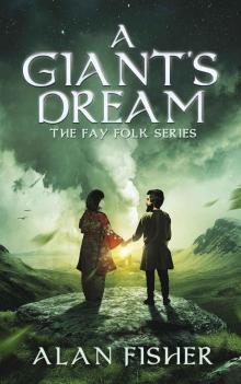 A Giant's Dream (The Fay Folk Series)