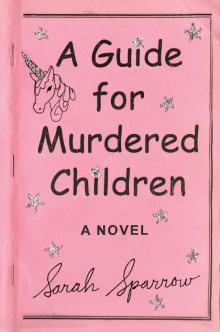 A Guide for Murdered Children