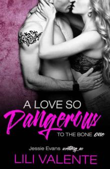 A Love So Dangerous (To the Bone #1)