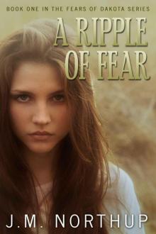 A Ripple of Fear (Fear of Dakota #1)