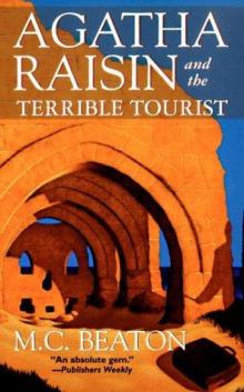 Agatha Raisin and the Terrible Tourist