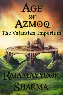 Age of Azmoq: The Valantian Imperium