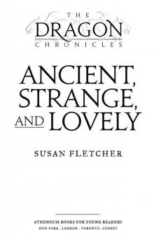 Ancient, Strange, and Lovely