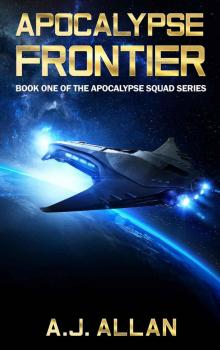 Apocalypse Frontier (Apocalypse Squad Book 1)