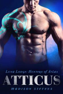 Atticus: #8 (Luna Lodge: Hunters of Atlas)