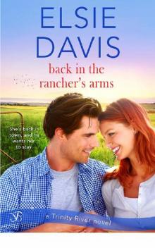 Back in the Rancher's Arms (Trinity River #1)