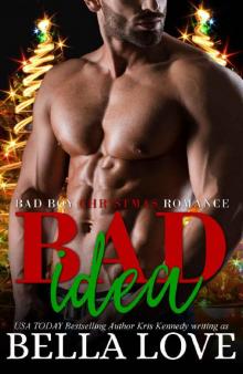 Bad Idea: Bad Boy Romantic Comedy (Dante Brothers Book 2)