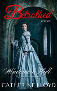 Betrothed: Windemere Hall Trilogy: Book One (Victorian Villains)