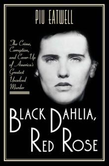 Black Dahlia, Red Rose