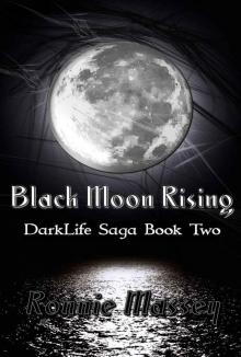 Black Moon Rising (DarkLife Saga)