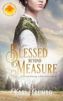 Blessed Beyond Measure (Brides 0f Blessings Book 2)