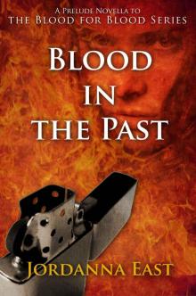 Blood in the Past (Blood for Blood Series)