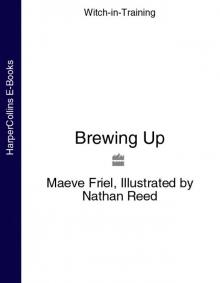 Brewing Up (Witch-in-Training, Book 4)