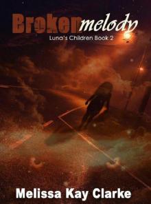 Broken Melody (Luna's Children)