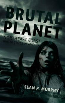 Brutal Planet: A Zombie Novel