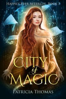 City of Magic (Happily Ever Afterlife Book 1)