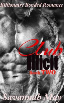 Club ILLICIT Book 2: Billionaire Bonded Romance