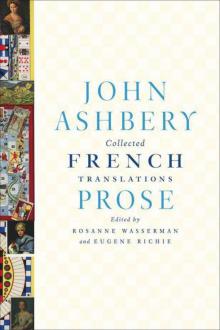 Collected French Translations: Prose