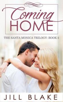 Coming Home (The Santa Monica Trilogy Book 2)