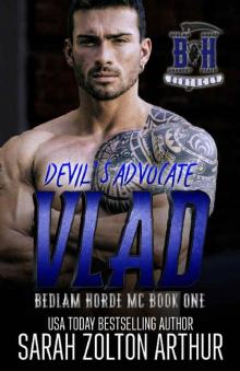 Devil's Advocate: Vlad (The Bedlam Horde MC Book 1)