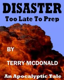 DISASTER: Too Late to Prep