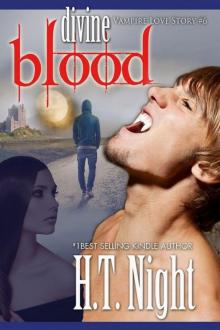 Divine Blood (Vampire Love Story #6)