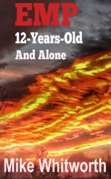 EMP (Book 3): 12 Years Old and Alone