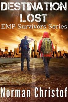 EMP Survivors (Book 1): Destination Lost