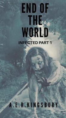 End of the World (Book 1): Infected