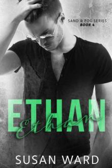 Ethan (Sand & Fog Series Book 4)