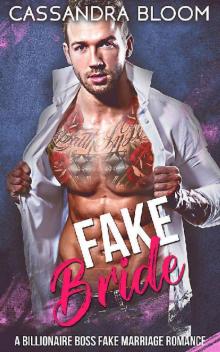 Fake Bride: A Billionaire Boss Fake Marriage Romance