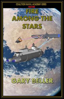 Fire Among the Stars (Coalition Naval Academy Book 1)