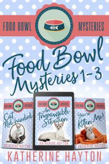 Food Bowl Mysteries Books 1-3