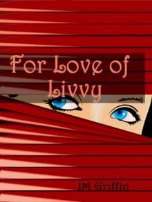 For Love of Livvy