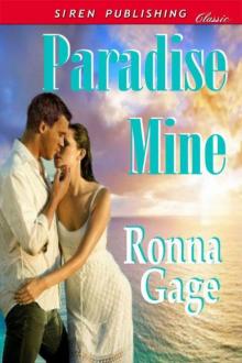 Gage, Ronna - Paradise Mine (Siren Publishing Classic)