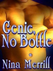 Genie, No Bottle