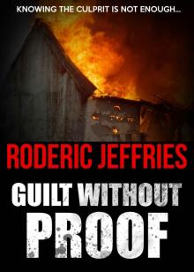 Guilt Without Proof (C.I.D. Room Book 4)