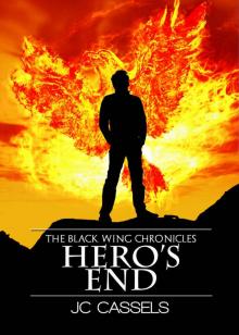 Hero's End (The Black Wing Chronicles Book 2)