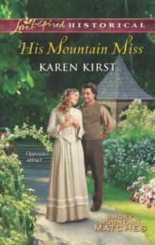 His Mountain Miss (Smoky Mountain Matches)