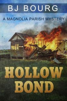 Hollow Bond (A Magnolia Parish Mystery Book 2)