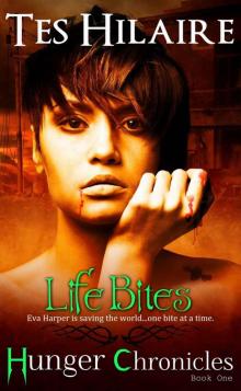 Hunger Chronicles (Book 1): Life Bites