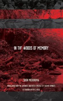 In the Woods of Memory