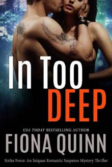 In Too Deep_An Iniquus Romantic Suspense Mystery Thriller